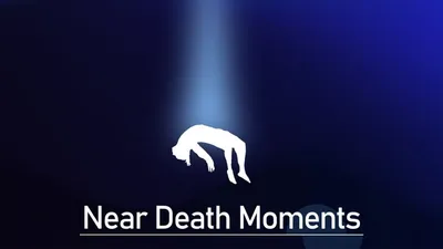 Thumbnail of Near Death Moments